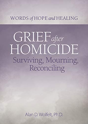 Grief After Homicide: Surviving, Mourning, Reconciling book cover